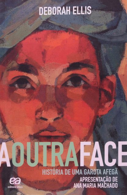 Resenha “A Outra Face: história de uma garota afegã”, de Deborah Ellis