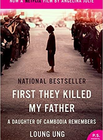 FIRST THEY KILLED MY FATHER