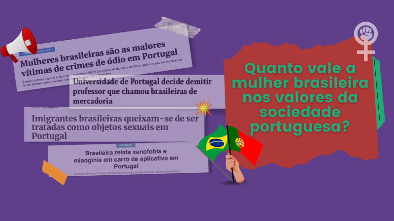 Quanto vale a mulher brasileira nos valores da sociedade portuguesa?